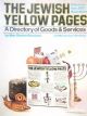 The Jewish Yellow Pages: A Directory of Goods and Services (1977)